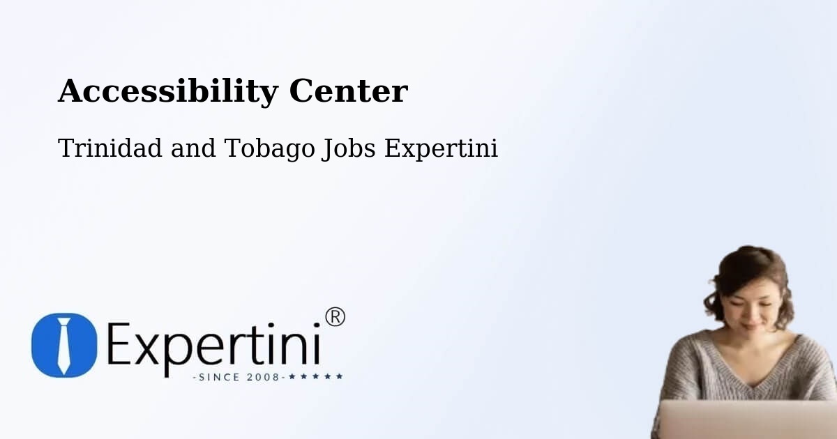 Accessibility Statement – Tabaquite - Trinidad and Tobago Jobs Expertini