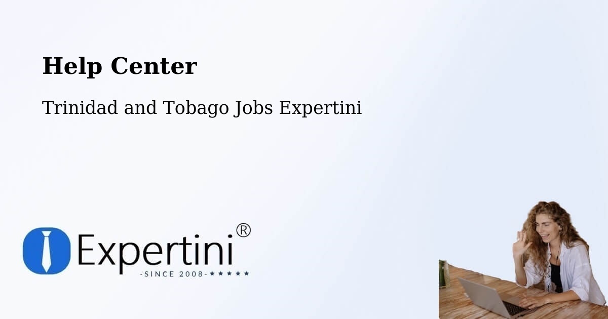 Help Center – Tabaquite - Trinidad and Tobago Jobs Expertini