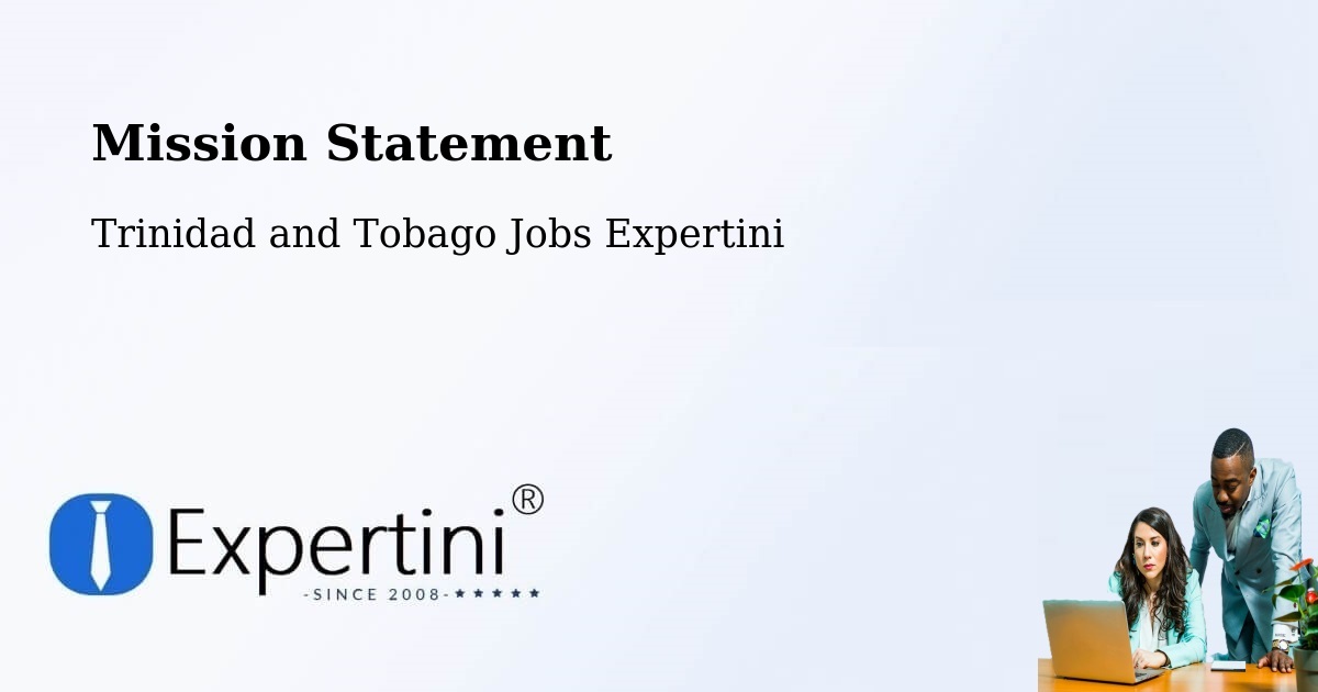 Corporate Mission – Tabaquite - Trinidad and Tobago Jobs Expertini