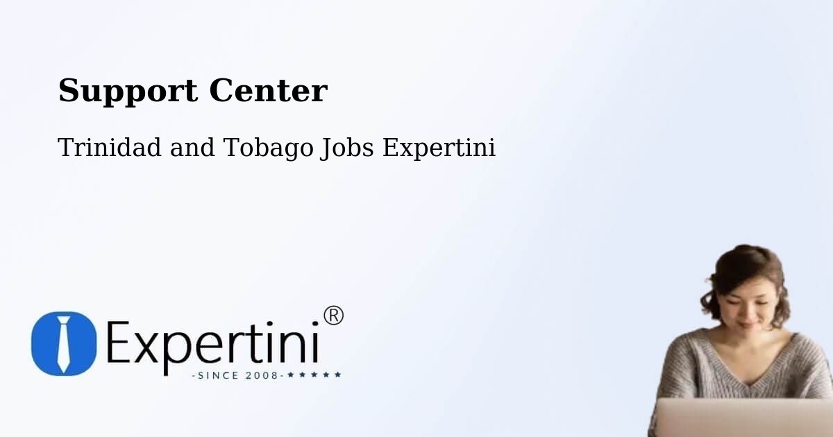 Support Services – Tabaquite - Trinidad and Tobago Jobs Expertini